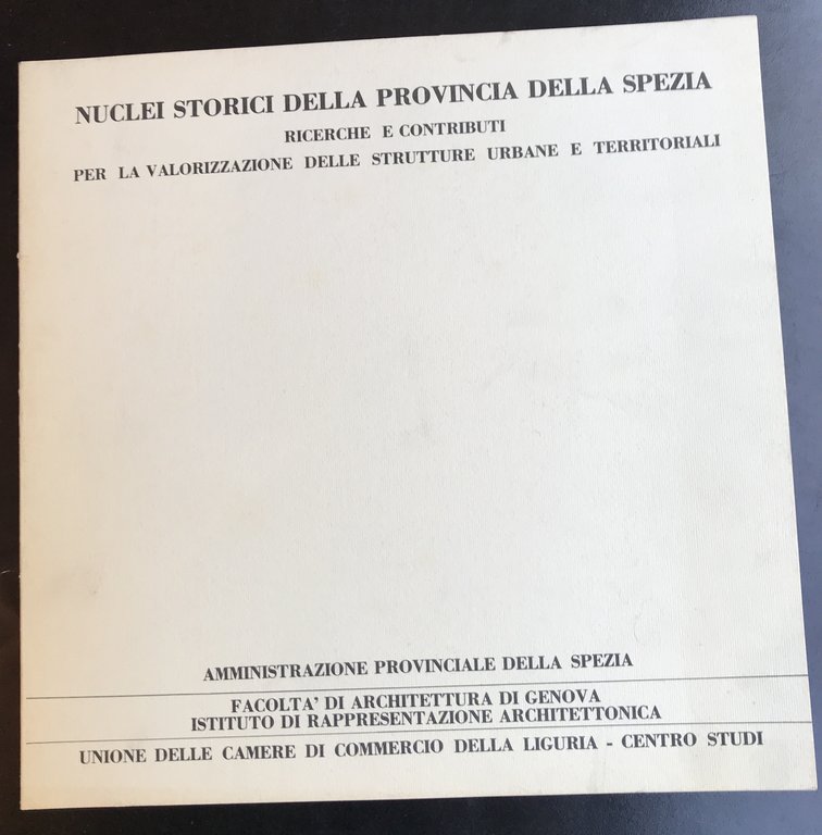 NUCLEI STORICI DELLA PROVINCIA DELLA SPEZIA. Ricerche e contributi per …