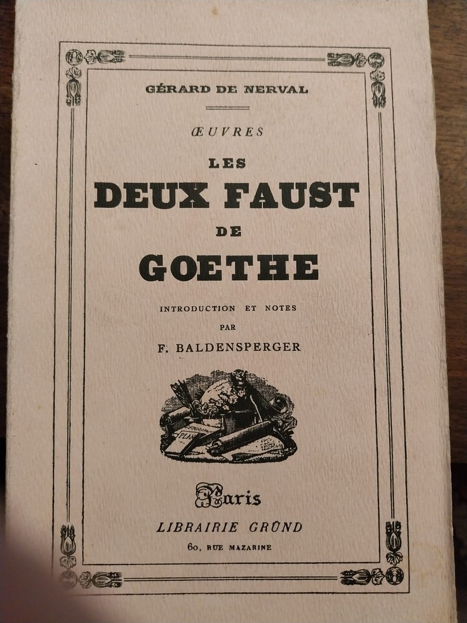 Oeuvres. Les deux Faust de Goethe. Introduction et notes par … | Immagine principale