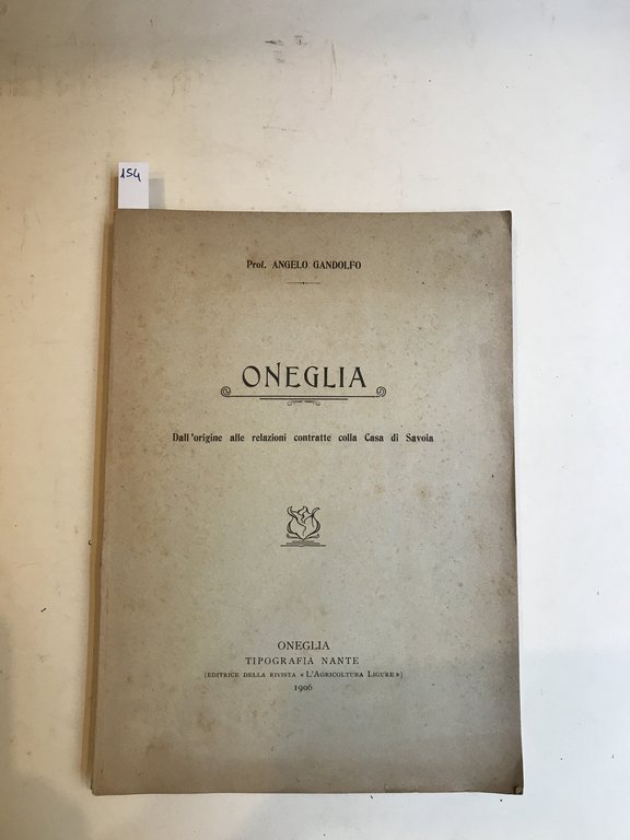 Oneglia. Dall'origine alle relazioni contratte con la casa di Savoia