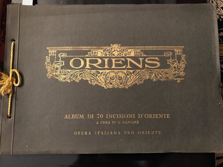 Oriens. Album di 70 incisioni d'Oriente. Opera Italiana pro Oriente