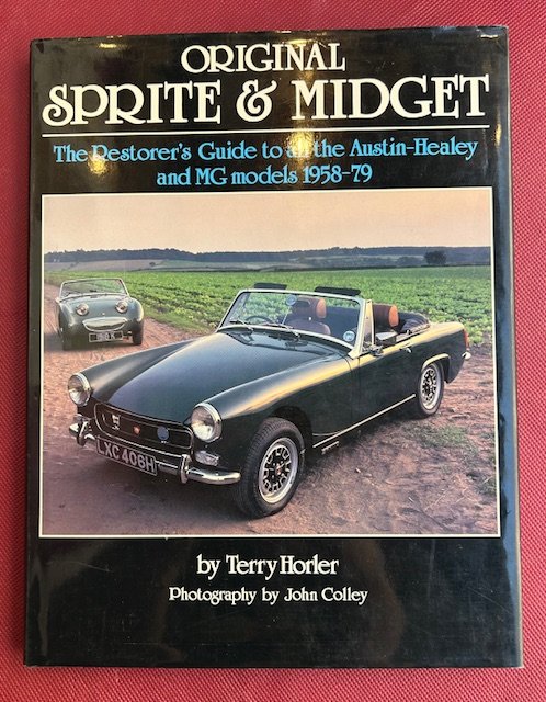 Original Sprite and Midget. The Restorer's Guide to all the …