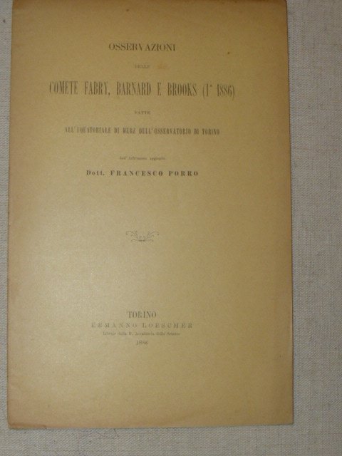 Osservazioni delle comete Fabry, Barnard e Brooks (I 1886) fatte …