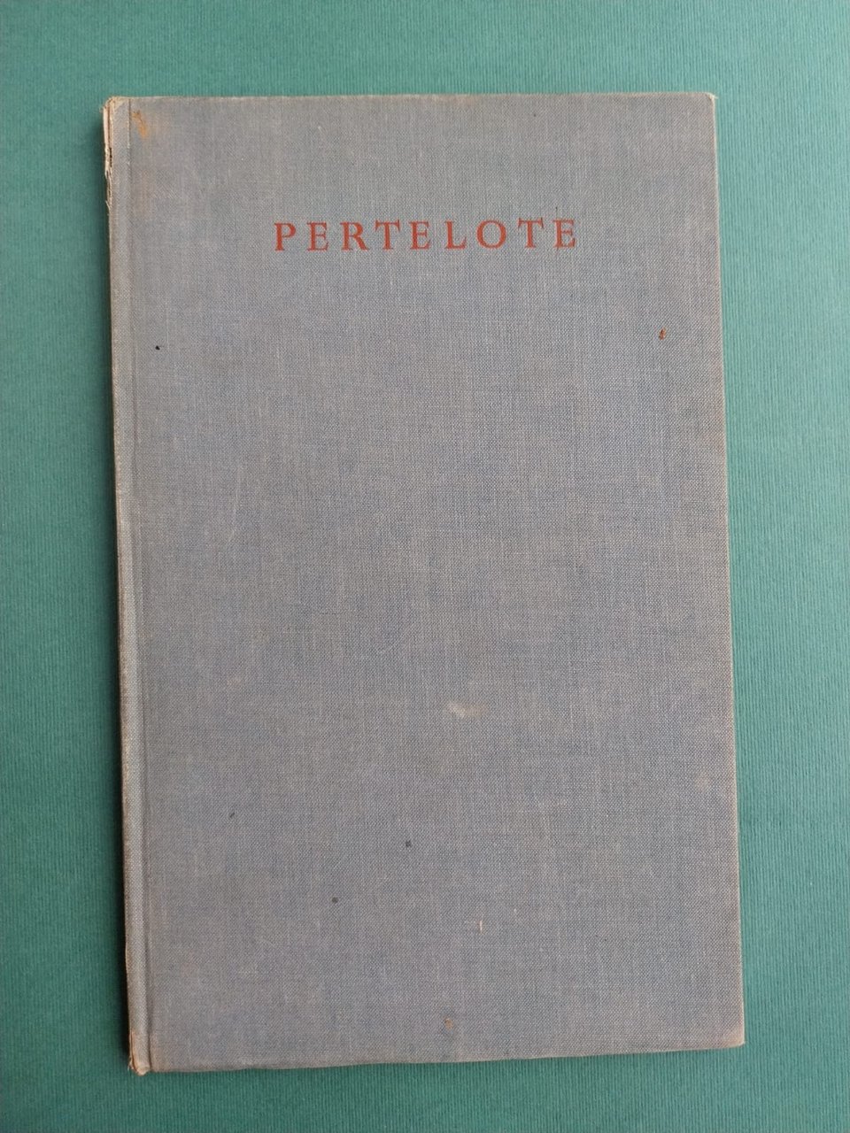 Pertelote: A Sequel to Chanticleer -- Being a Bibliography of …