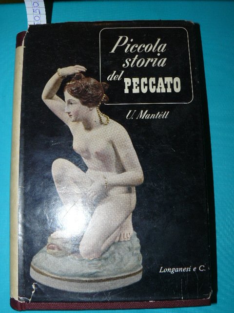 Piccola storia del peccato. Con 21 tavole fuori testo.