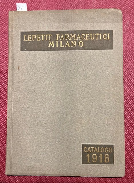 Prodotti farmaceutici, chimici, droghe. Catalogo Marzo 1918.