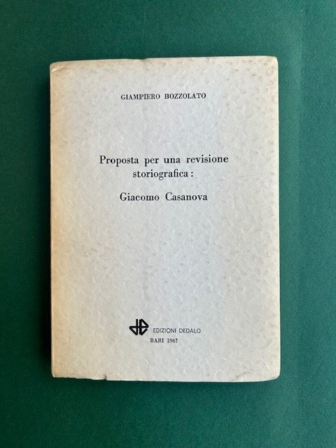 Proposta per una revisione storiografica : Giacomo Casanova