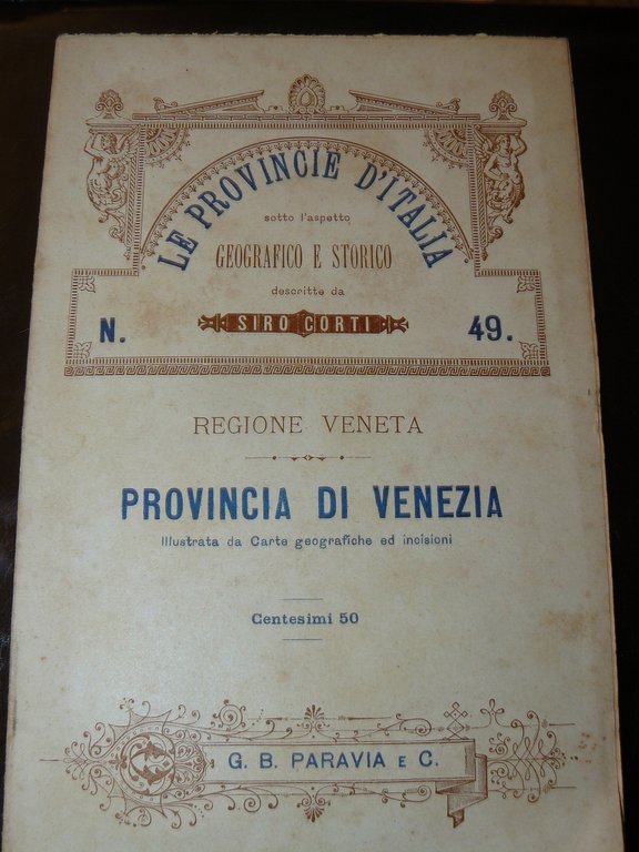 Provincia di Venezia. Le provincie d'Italia sotto l'aspetto geografico e …