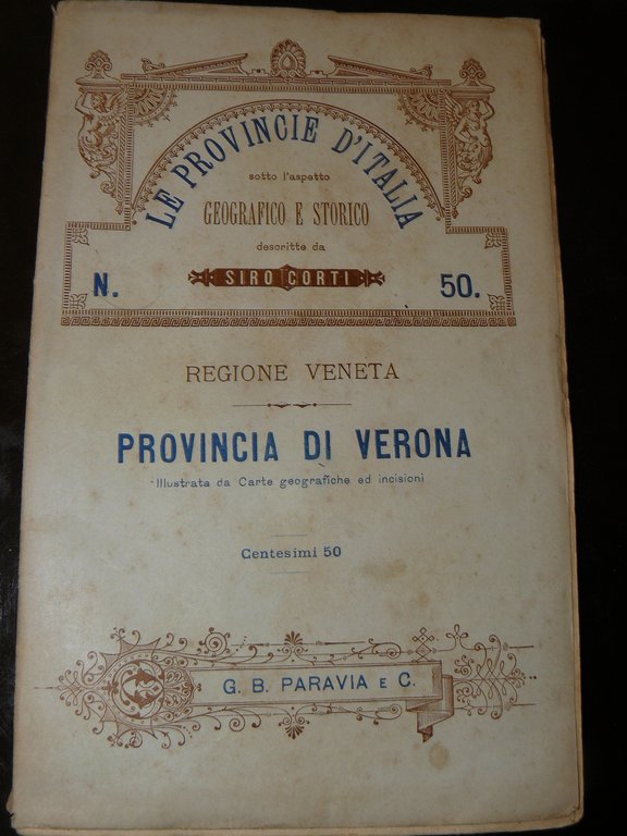 Provincia di Verona. Le provincie d'Italia sotto l'aspetto geografico e …