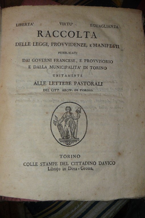 Raccolta delle leggi, provvidenze e manifesti pubblicati dai governi francese …