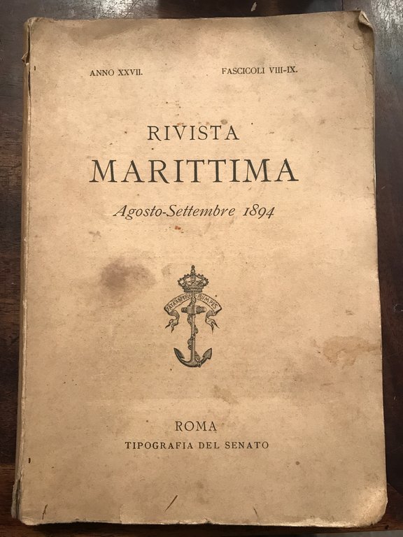 RIVISTA MARITTIMA. Agosto-Settembre 1894, fascicoli VIII-IX.