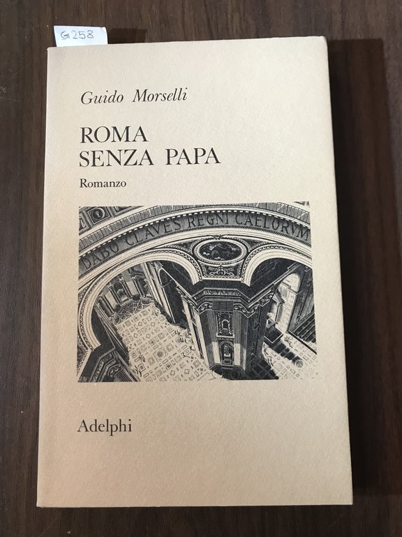 Roma senza papa. Cronache romane di fine secolo.