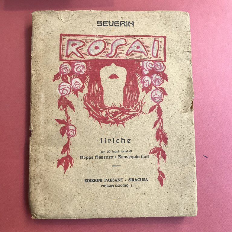 Rosai. Liriche con 37 legni incisi di Beppe Assenza e …