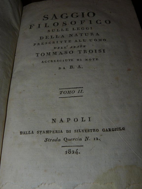 Saggio filosofico sulle leggi della natura prescritte all'uomo . accresciute …