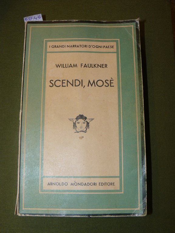 Scendi, Mosè, di William Faulkner. Unica traduzione autorizzata dall'inglese di …