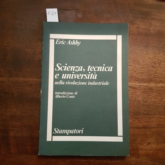 Scienza, tecnica e università nella rivoluzione industriale. Introduzione di Alberto …