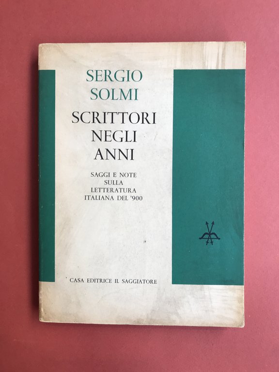 Scrittori negli anni. Saggi e note sulla letteratura italiana del …