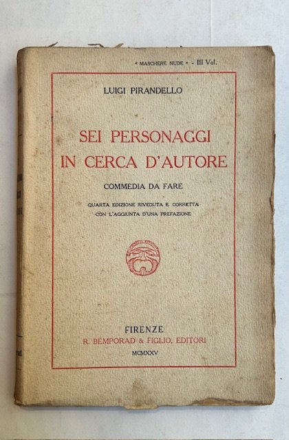 Sei personaggi in cerca d'autore. Commedia da fare. Quarta edizione …