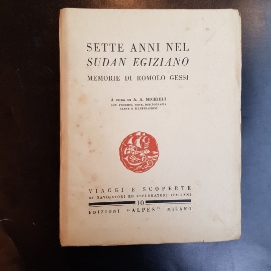 Sette anni nel Sudan egiziano. Memorie di Romolo Gessi.