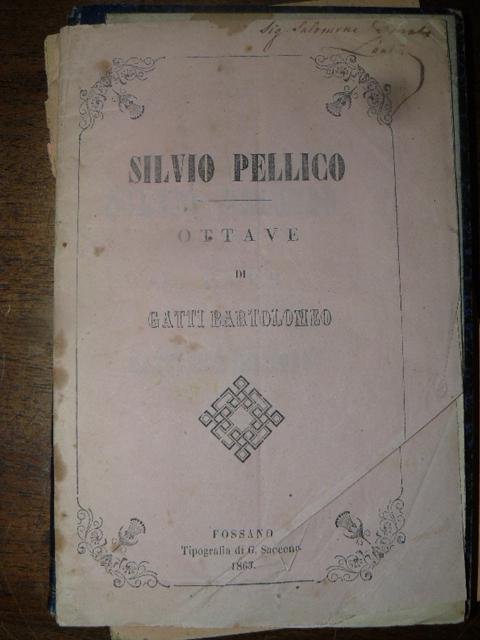 Silvio Pellico ottave di Bartolomeo Gatti