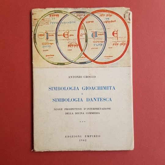 Simbologia Gioachimita e simbologia Dantesca. Nuove prospettive d'interpretazione della divina commedia
