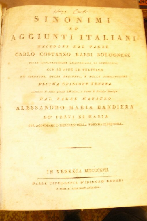 Sinonimi ed aggiunti italiani raccolti dal padre Carlo Costanzo Rabbi …