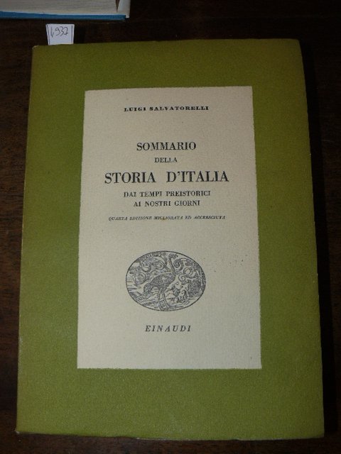 Sommario della storia d'Italia. Dai tempi preistorici ai nostri giorni. …