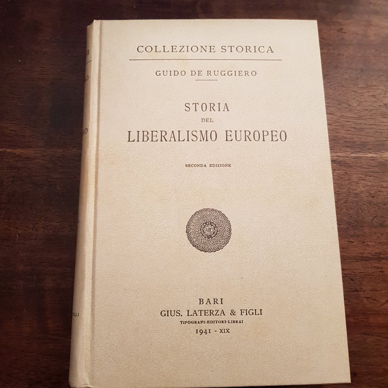 Storia del liberalismo europeo. Seconda edizione.