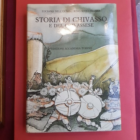 Storia di Chivasso e del chivassese. Vol. I: le origini, … | Immagine principale