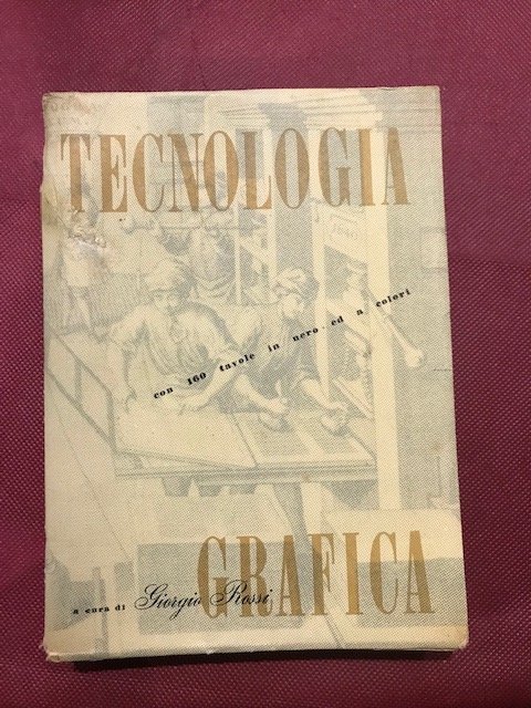 Tecnologia grafica. Scrittura caratteri composizione illustrazioni macchinari riproduzioni inchiostri carta … | Immagine principale
