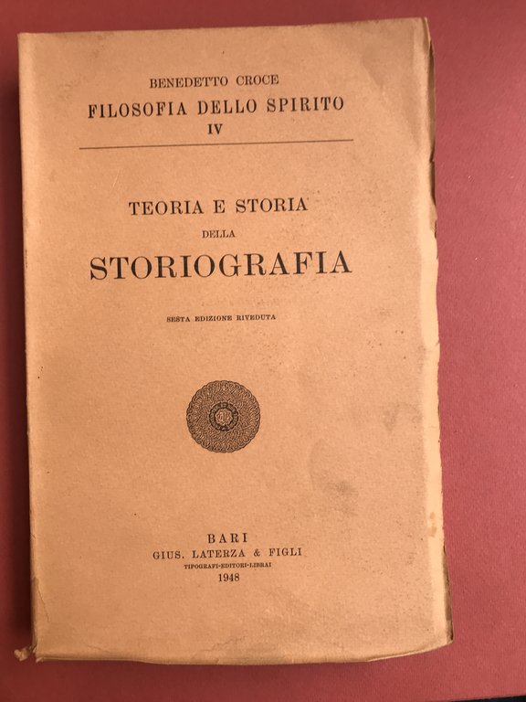 Teoria e storia della storiografia. Sesta edizione riveduta