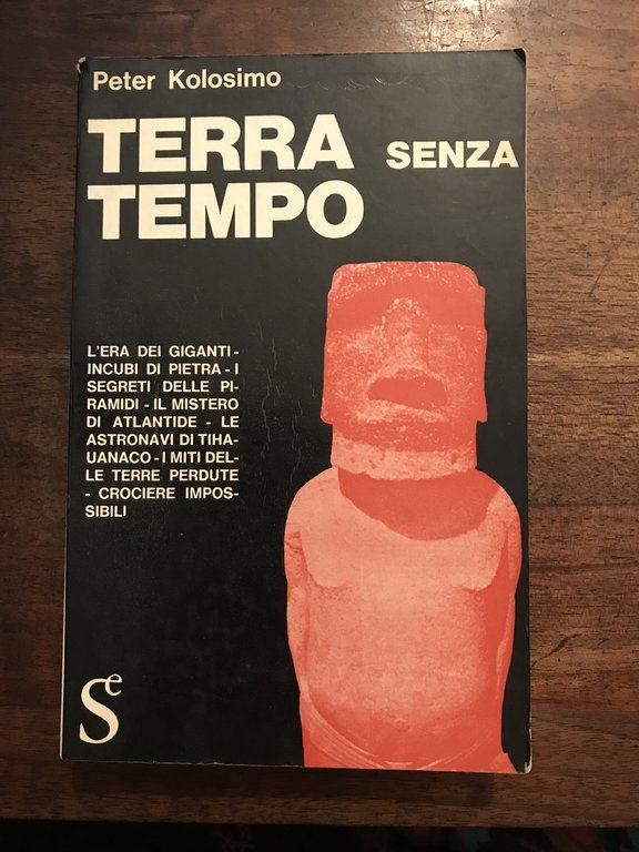 Terra senza tempo. L'era dei giganti-incubi di pietra. I segreti …