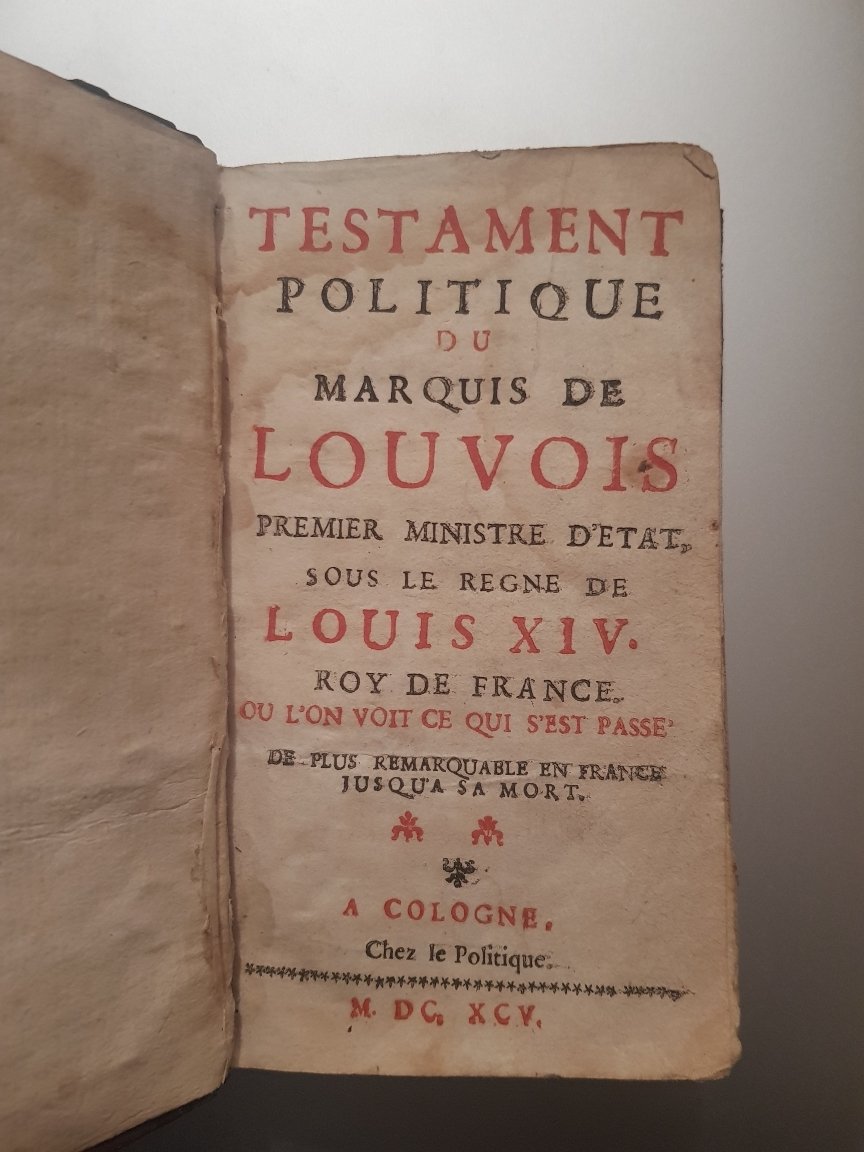 TESTAMENT POLITIQUE DU MARQUIS DE LOUVOIS premier ministre d'état, sous …