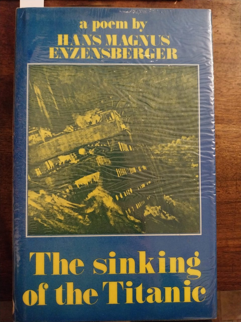 The Sinking of the Titanic. A Poem. Translated by the …