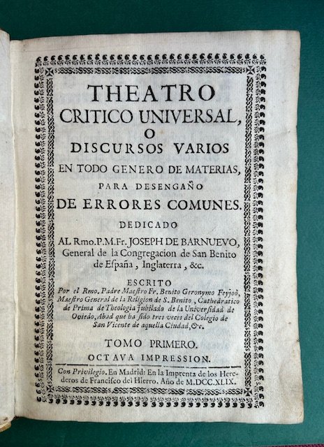 Theatro critico universal, o discursos varios en todo genero de …