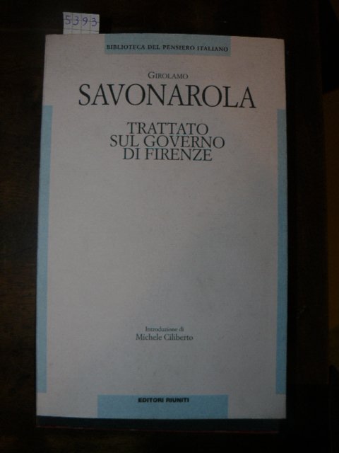 Trattato sul governo di Firenze. A cura di Elisabetta Schisto. …