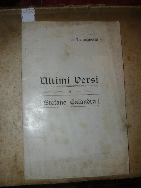 Ultimi versi di Stefano Calandra. In memoria