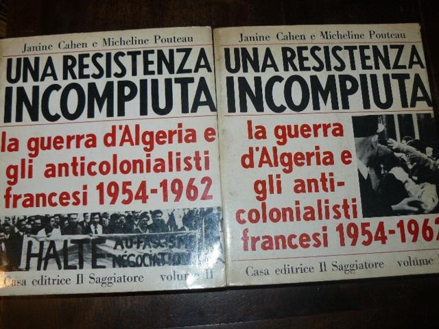 Una resistenza incompiuta. la guerra d'Algeria e gli anti- colonialisti …