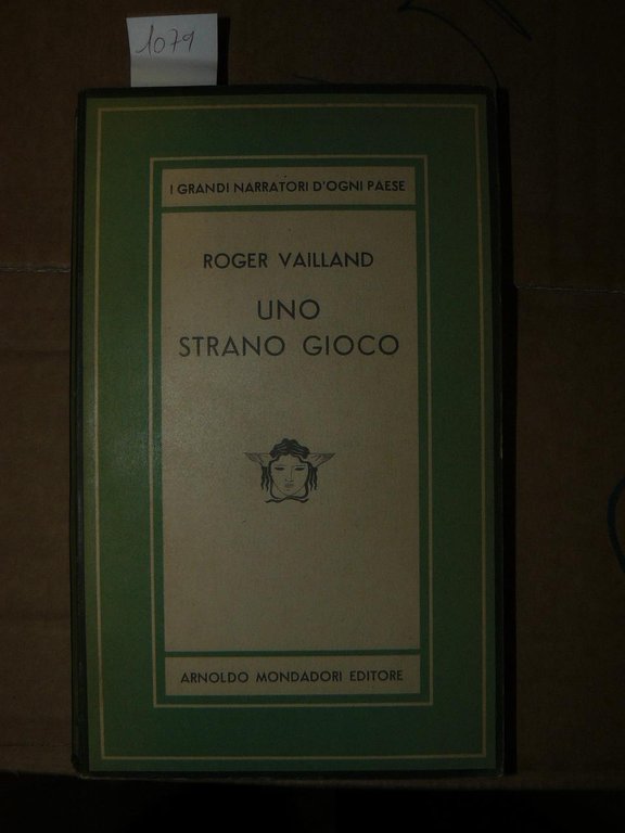 Uno strano gioco. Unica traduzione autorizzata dal francese di Luigi …