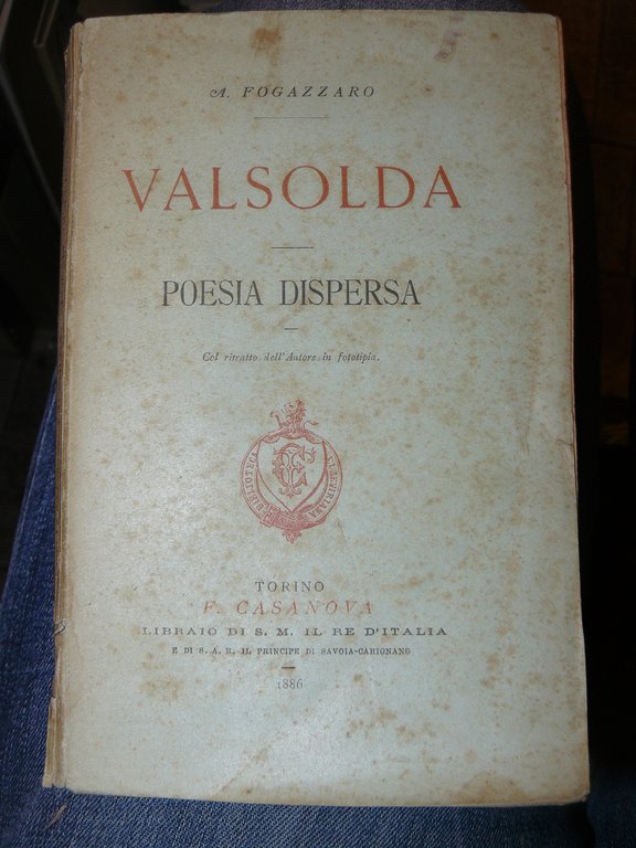 Valsolda. Poesia dispersa. Col ritratto dell'autore in fototipia.