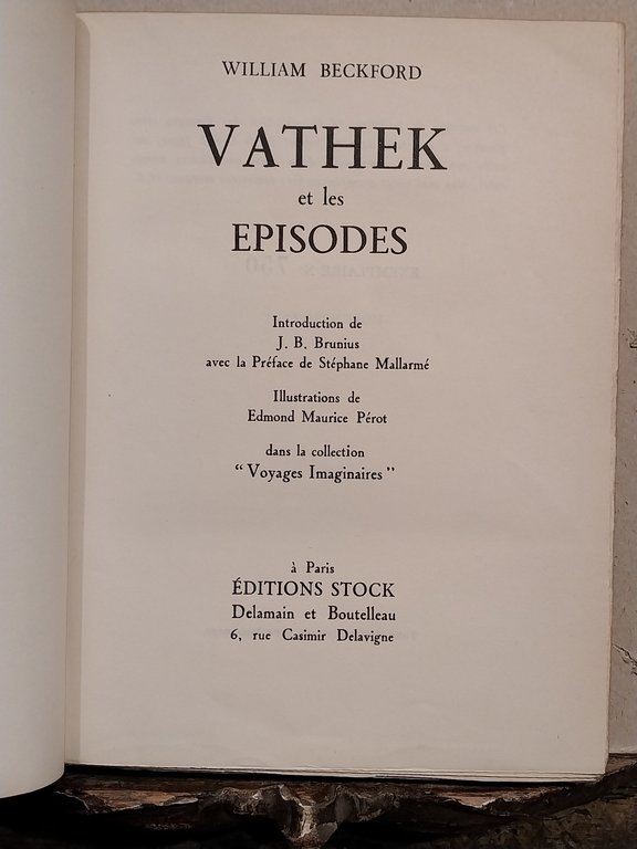 Vathek et les episodes. Introduction de J.B. Brunius avec la …