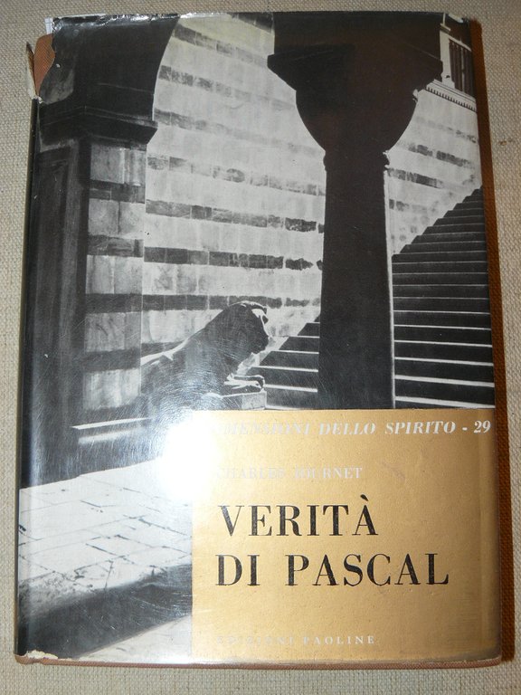 Verità di Pascal. Saggio sul valore apologetico dei 'Pensieri'. Traduzione …