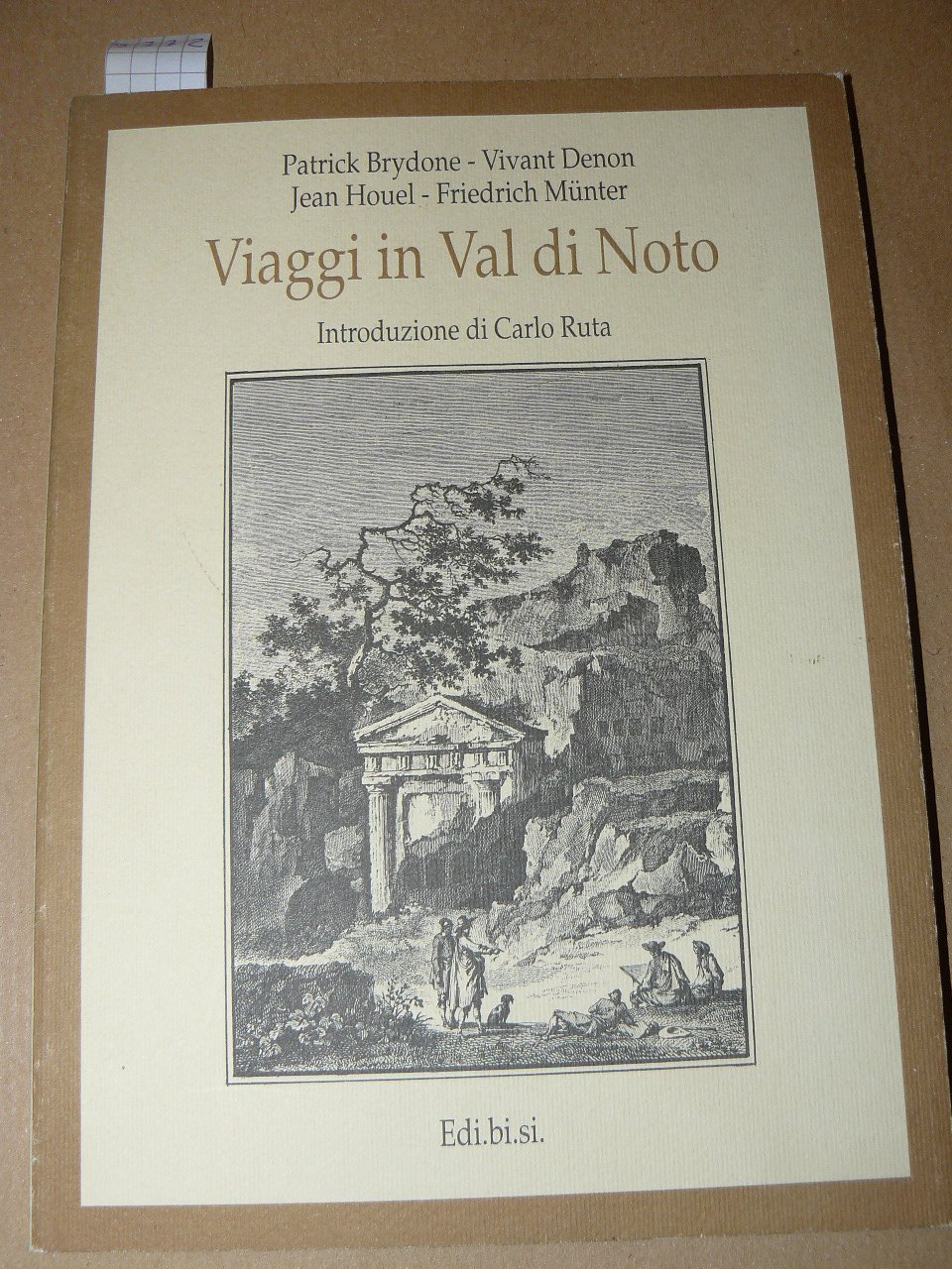 Viaggi in Val di Noto. Introduzione di Carlo Ruta