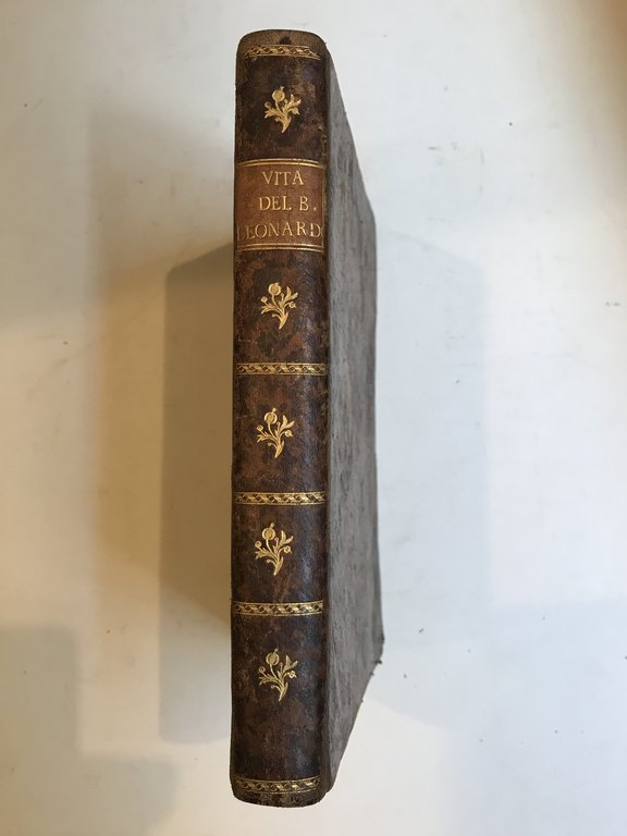 Vita del B. Leonardo da Porto Maurizio Missionario Apostolico de'Minori …