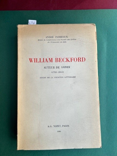 William Beckford auteur de Vathek (1760 - 1844) Etude de …