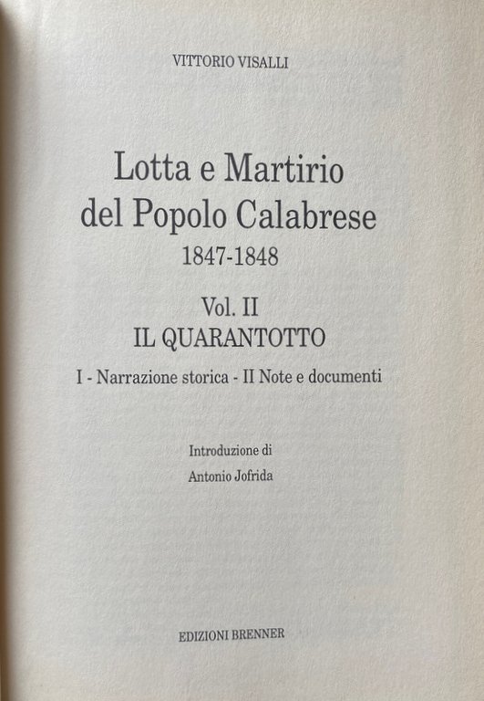 LOTTA E MARTIRIO DEL POPOLO CALABRESE (1847-1848) VOLUME 1: IL …