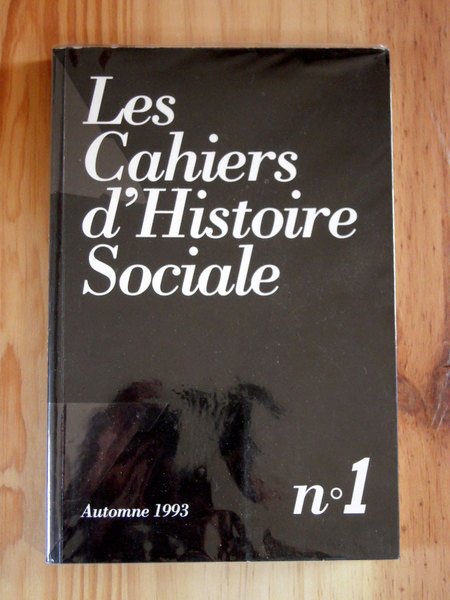 Les cahiers d'Histoire Sociale Numéro 1