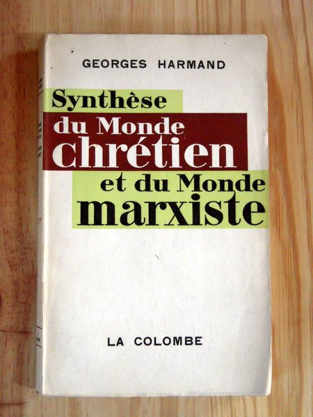 Synthese du monde chretien et du monde marxiste