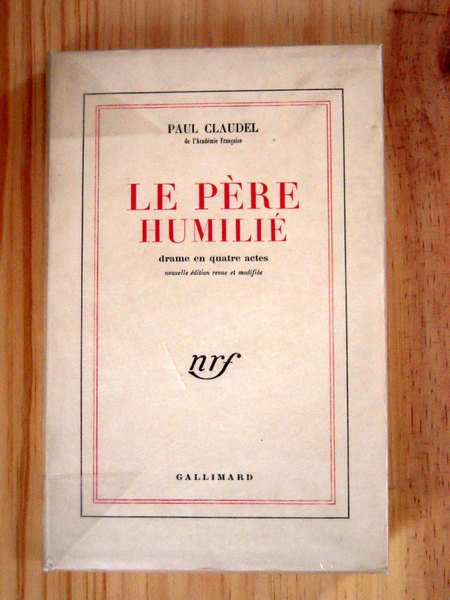 Le père humilié drame en quatre actes (nouvelle édition revue …