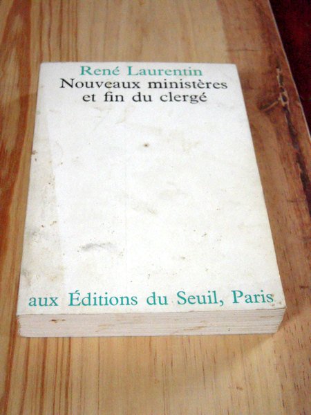 Nouveaux ministères et fin du clergé.