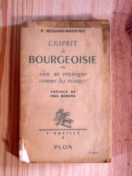 L'esprit de bourgeoisie ou rien ne renseigne comme les visages.